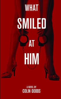 What Smiled at Him