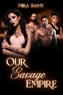 Our Savage Empire - Savage Hearts: Lavender Lounge, #3