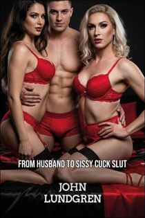From Husband to Sissy Cuck Slut