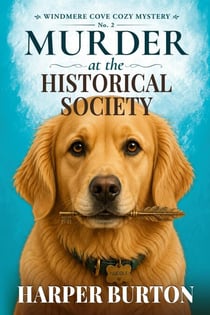Murder at the Historical Society - Windmere Cove Cozy Mystery, #2