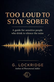 Too Loud To Stay Sober
