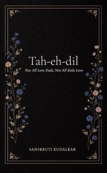 Tah-eh-Dil: Not All Love Ends, Not All Ends Love