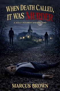 When Death Called, It Was Murder - MOLLY MULGREW MYSTERIES, #2