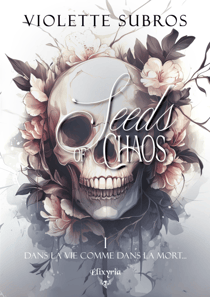 Seeds of chaos - 1 - Dans la vie comme dans la mort...