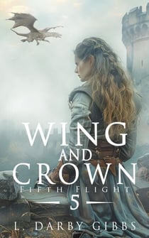Wing and Crown - Fifth Flight, #5