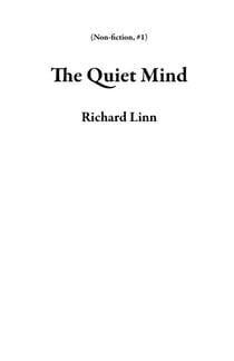 The Quiet Mind - Non-fiction, #1