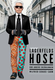 Lagerfelds Hose - Erzählungen