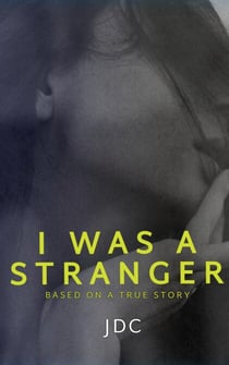 I Was A Stranger