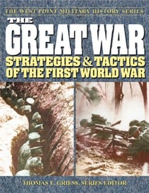 The Great War - Strategies & Tactics of the First World War