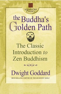 The Buddha's Golden Path - The Classic Introduction to Zen Buddhism