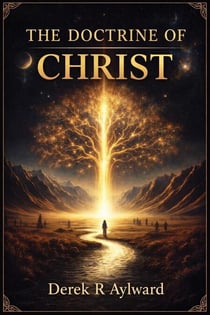 The Doctrine of Christ - In Christ Series, #2