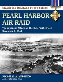Pearl Harbor Air Raid - The Japanese Attack on the U.S. Pacific Fleet, December 7, 1941