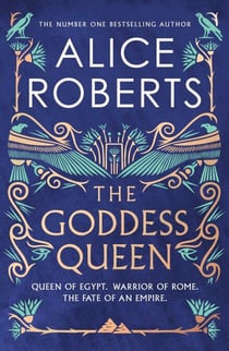 The Goddess Queen - The sweeping historical novel by number one bestselling author