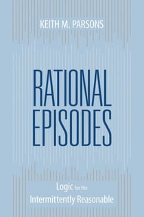 Rational Episodes - Logic for the Intermittently Reasonable