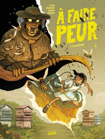 À faire peur - L' Apiculteur