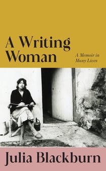 A Writing Woman - A Memoir in Many Lives