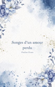 Songes d'un amour perdu