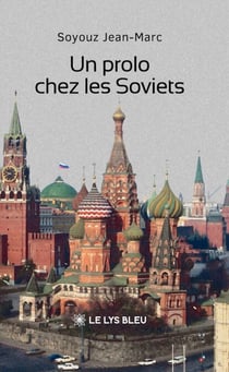Un prolo chez les Soviets