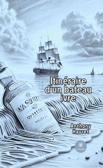 Itinéraire d’un bateau ivre