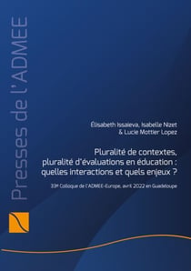 Pluralité de contextes, pluralité d'évaluations en éducation : quelles interactions et quels enjeux?