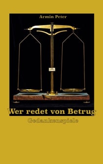 Wer redet von Betrug - Gedankenspiele
