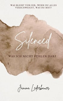 Silenced - Was ich nicht fühlen darf