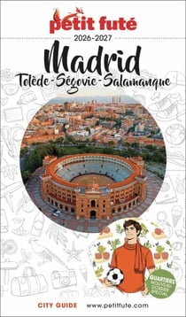 Guide Madrid 2026 Petit Futé: Tolède - Ségovie - Salamanque