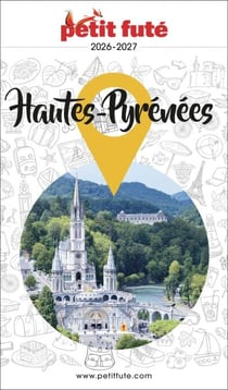 Guide Hautes-pyrénées 2026 Petit Futé