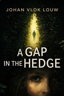 A Gap in the Hedge