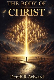 The Body Of Christ - In Christ Series, #3