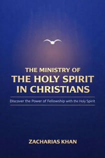 The Ministry of the Holy Spirit in Christians