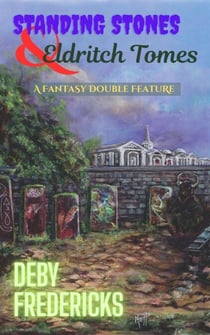 Standing Stones & Eldritch Tomes - Standing Stones, #2