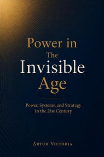 Power in the Invisible Age - Geopolitics, #5