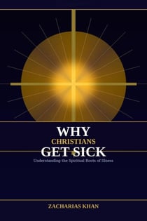 Why Christians Get Sick