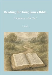 Reading the King James Bible: A Journey with God