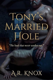 Tony’s Married Hole - Married Men Broken Season 1, #2