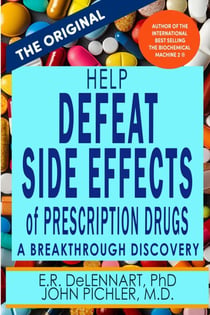Help Defeat Side Effects of Prescription Drugs - The Biochemical Machine