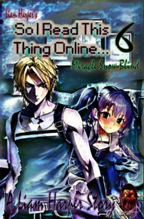 So I Read This Thing Online 6...: Miracle Snow Blind. - So I Read This Thing Online, #6
