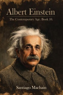 Albert Einstein - The Contemporary Age, #10