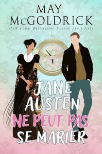 Jane Austen ne peut pas se marier ! - Série Time and Tide, #1