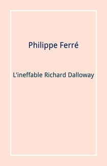 L'Ineffable Richard Dalloway