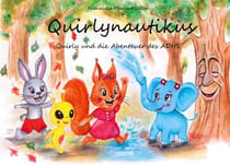 Quirlynautikus - Quirly und die Abenteuer des ADHS