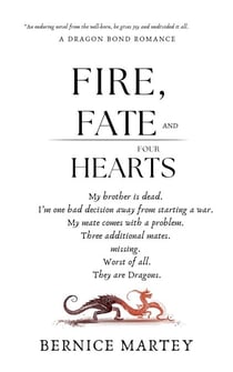 Fire, Fate And Four Hearts - Dragon Bond  Romance, #2