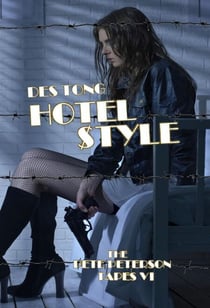 Hotel $tyle - The Pete Peterson Tapes, #6