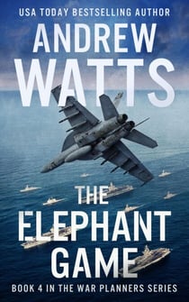 The Elephant Game - The War Planners, #4