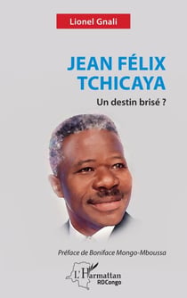 Jean Félix Tchicaya - Un destin brisé ?