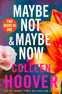 Maybe Not / Maybe Now Bind-up - A gorgeous bind-up edition featuring the second and third instalments in the Maybe Someday series
