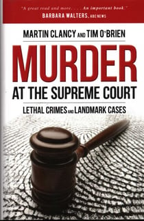 Murder at the Supreme Court - Lethal Crimes and Landmark Cases