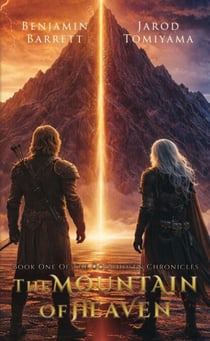The Mountain Of Heaven - The Godchosen Chronicles, #1