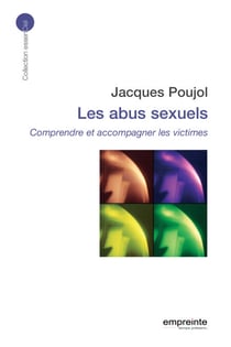 Les abus sexuels - Comprendre et accompagner les victimes